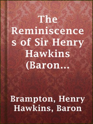 cover image of The Reminiscences of Sir Henry Hawkins (Baron Brampton)